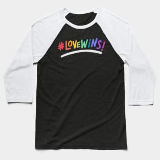 love wins Baseball T-Shirt